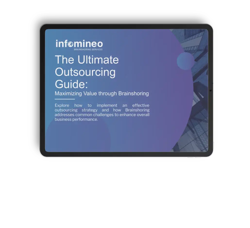 The Ultimate Outsourcing Guide:  Maximizing Value through Brainshoring